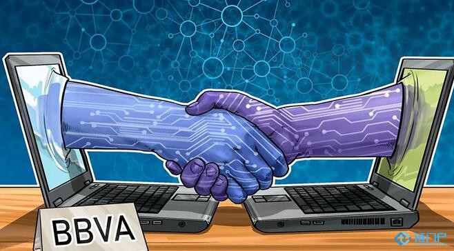西班牙跨國銀行集團BBVA利用區塊鏈技術完成1.17億美元貸款合同簽署